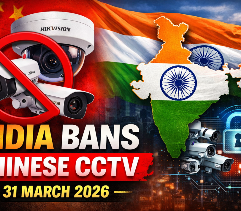 India ka Bada Action: Chinese CCTV Cameras Par Ban aur Naye Security Rules (31 March 2026)