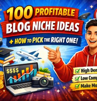 100 profitable blog niche ideas and how to pick the right one